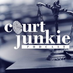 Court Junkie — A Top Criminal Podcast