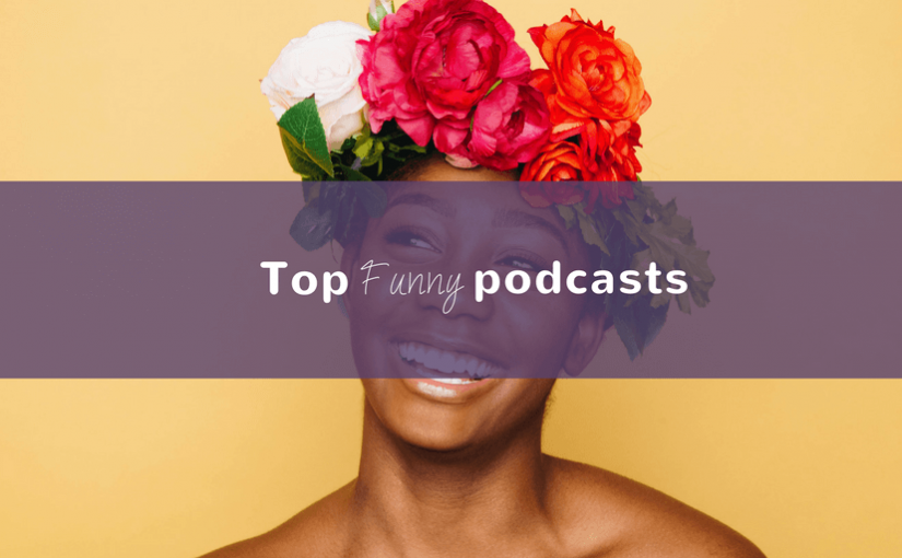 Top funny podcasts — Twitter image