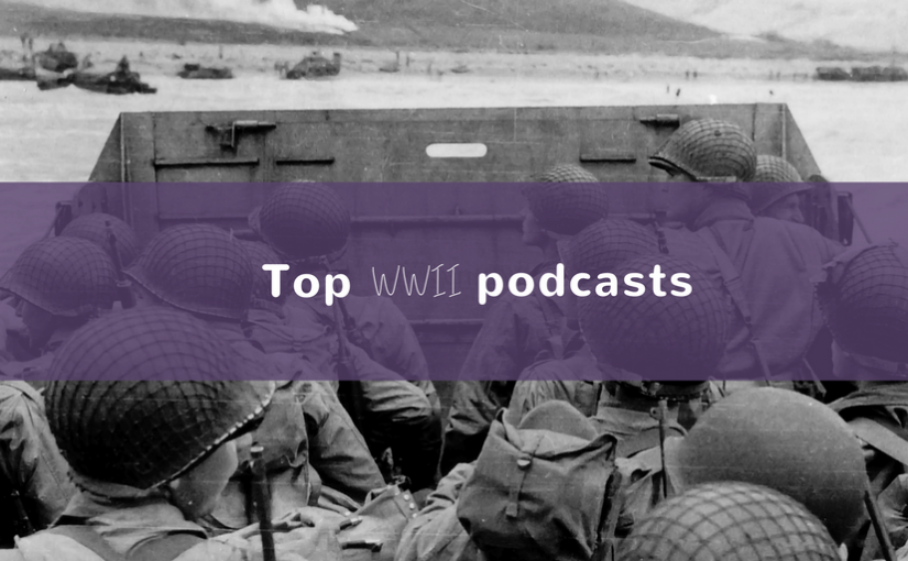 Top world war 2 podcasts — Twitter image