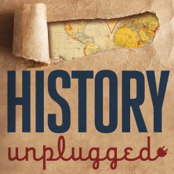 Best world war 2 podcasts - History Unplugged Podcast | American History, World History, World War 2, U.S. Presidents, Civil War