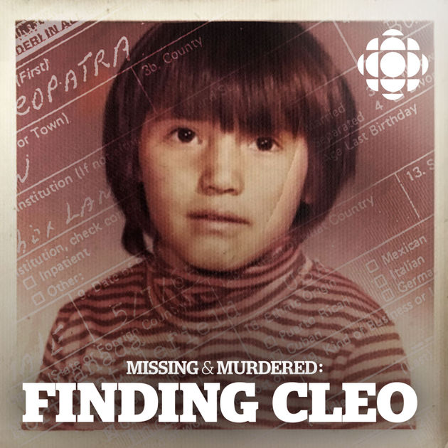 Best podcasts 2018 - Missing & Murdered- Finding Cleo Best podcasts 2018 - Missing & Murdered- Finding Cleo