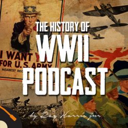 Best world war 2 podcasts - The History of WWII Podcast