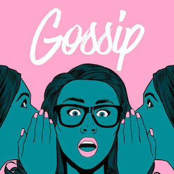 41. Gossip