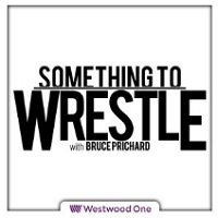 Something to Wrestle with Bruce Prichard
