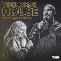 Your Mom's House with Christina P. and Tom Segura